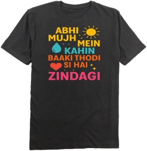Abhi Mujh Mein Kahin Baaki Thodi Si Hai Zindagi T-shirt