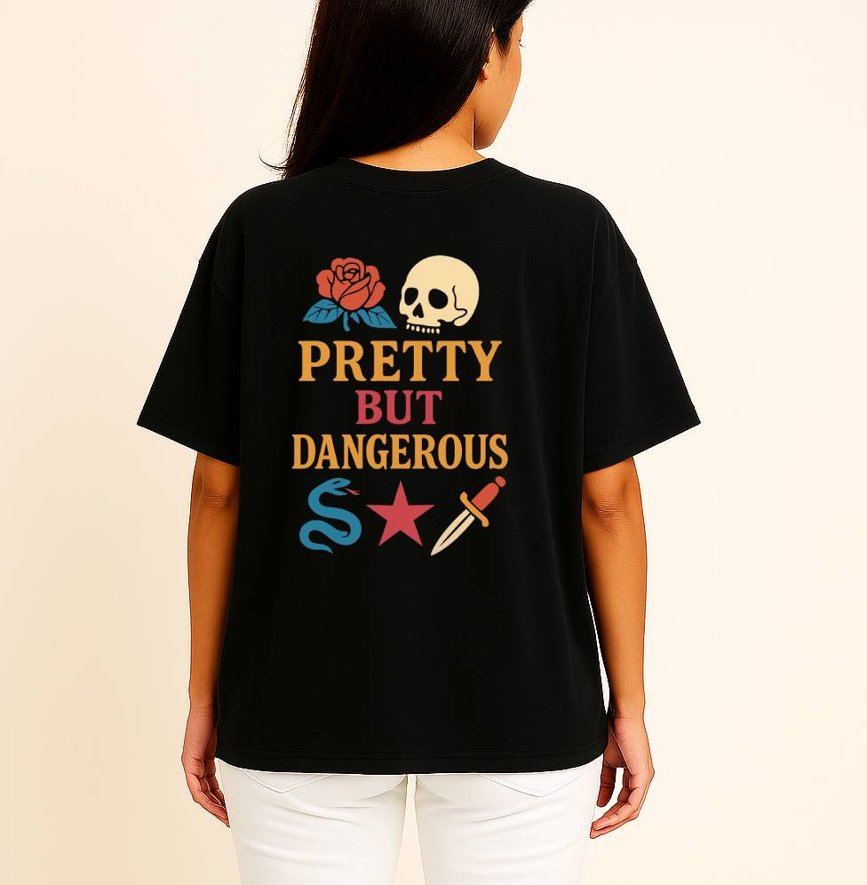 Pretty but Dangerous Women Oversized Tshirt